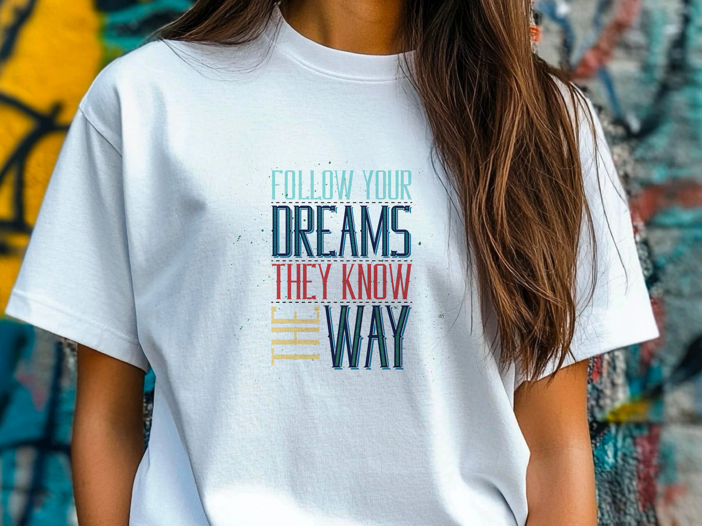Follow Your Dreams T-Shirt – Vintage Inspirational Shirt – Positive Quote Tee – Uplifting Message – Motivational Gift T-Shirt