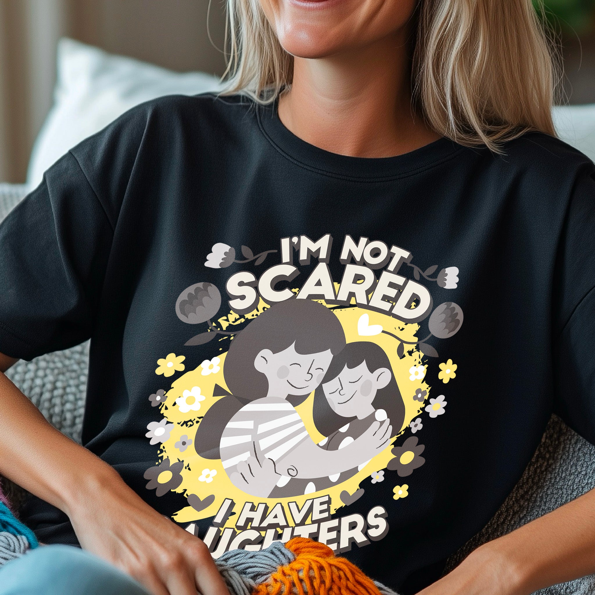 You Cant Scare Me, I have Two Daughters, Mothers Day T-shirt, Mothers Day T-shirt, Cute Mothers Day shirt, Mothers Day shirt, Shirt for Mom
