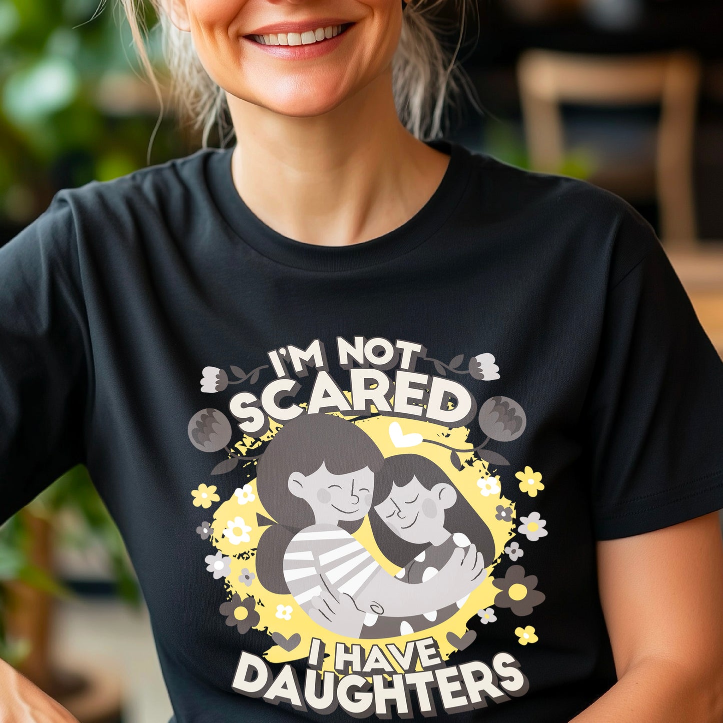 You Cant Scare Me, I have Two Daughters, Mothers Day T-shirt, Mothers Day T-shirt, Cute Mothers Day shirt, Mothers Day shirt, Shirt for Mom