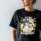 You Cant Scare Me, I have Two Daughters, Mothers Day T-shirt, Mothers Day T-shirt, Cute Mothers Day shirt, Mothers Day shirt, Shirt for Mom