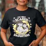 You Cant Scare Me, I have Two Daughters, Mothers Day T-shirt, Mothers Day T-shirt, Cute Mothers Day shirt, Mothers Day shirt, Shirt for Mom
