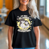 You Cant Scare Me, I have Two Daughters, Mothers Day T-shirt, Mothers Day T-shirt, Cute Mothers Day shirt, Mothers Day shirt, Shirt for Mom