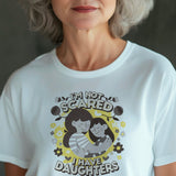 You Cant Scare Me, I have Two Daughters, Mothers Day T-shirt, Mothers Day T-shirt, Cute Mothers Day shirt, Mothers Day shirt, Shirt for Mom